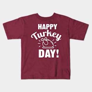 Happy Turkey Day Thanksgiving Kids T-Shirt